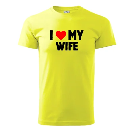 I love my wife