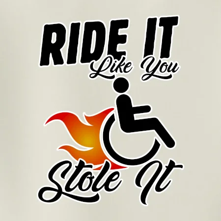 Ride it Like You Stole it