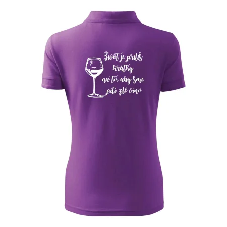 Život je príliš krátky na to, aby sme pili zlé víno