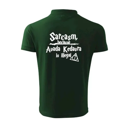 Harry - Sarcasm, because Avada Kedavra is illegal