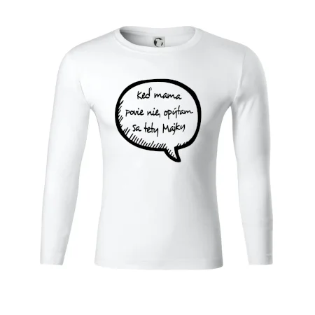 Keď mama povie nie, opýtam sa tety (vlastné meno)