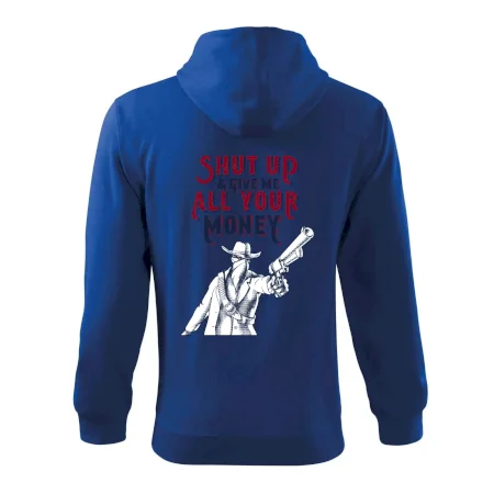 Shut Up and Give Me All Your Money