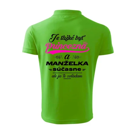 Je ťažké byť princezná manželka