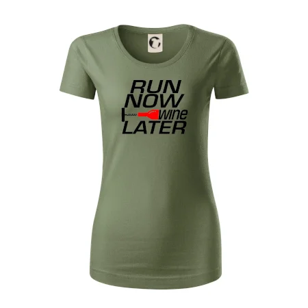 Run now Wine later