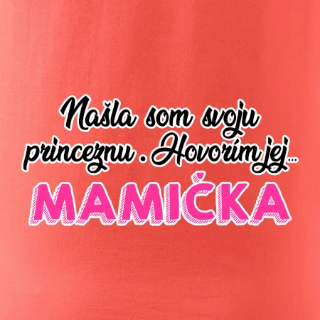 Našla som princeznu - mamička