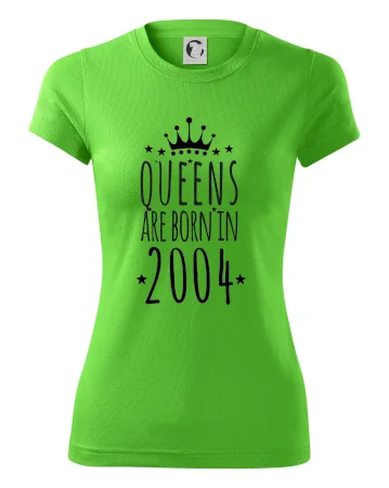 Queens are born in 2004