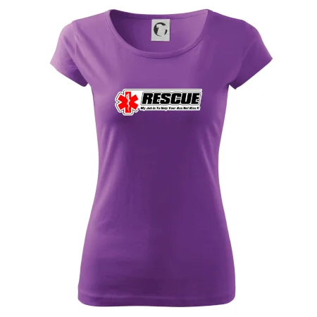 Rescue My Job Is To Help Your Ass Not Kiss It