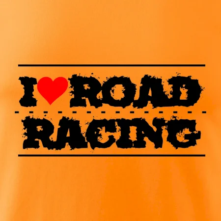 I love road racing