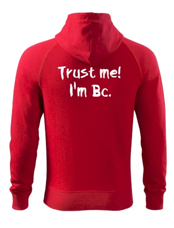 Trust me I´m  Bc. / Ver mi som Bc.