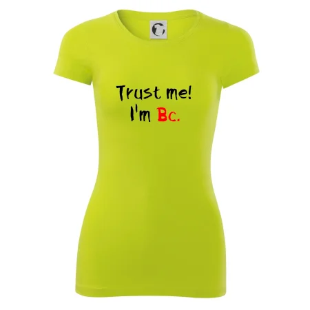Trust me I´m  Bc. / Ver mi som Bc.