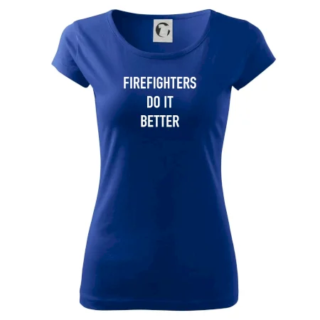Firefighters Do It Better