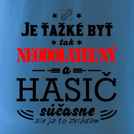 Neodolateľný hasič