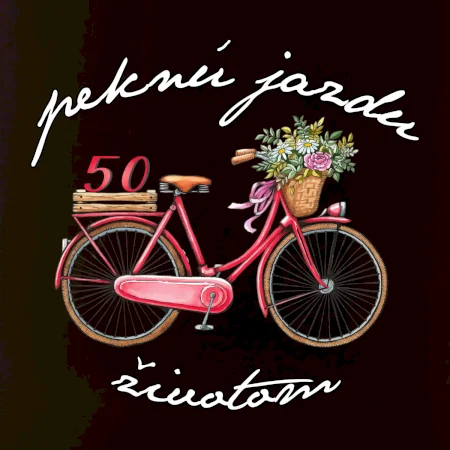 Peknú jazdu životom 50