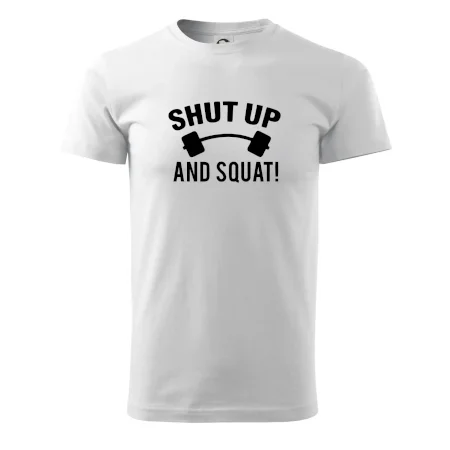 Shut up and squat
