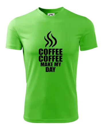 Coffee makes my day