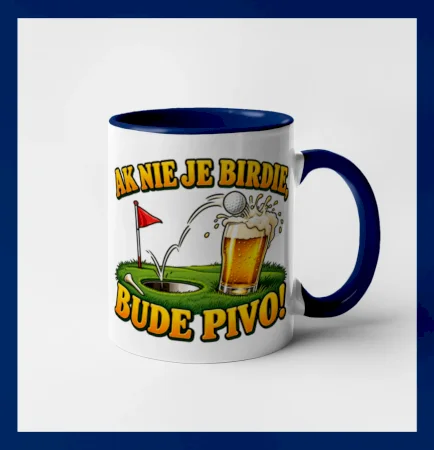 Ak nie je birdie bude pivo