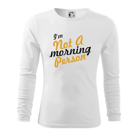 I'm not a morning person