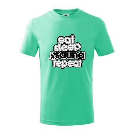 Eat sleep sauna repeat