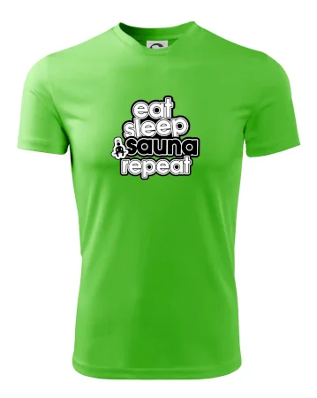 Eat sleep sauna repeat