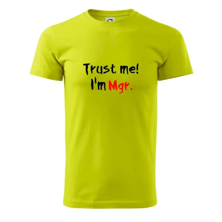 Trust me I´m  Mgr. / Ver mi som Magister.