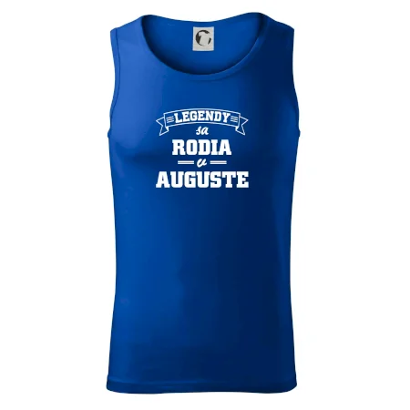 Legendy sa rodia v auguste