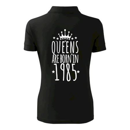 Queens are born in 1985