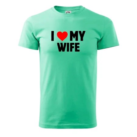I love my wife