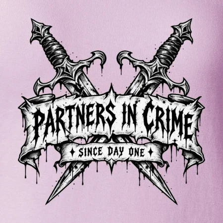 Partners in crime since day one