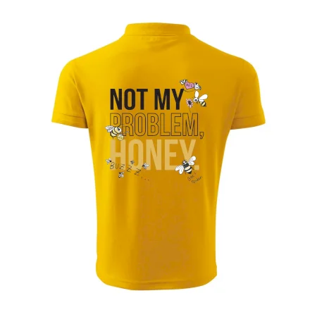 Not my problem, honey