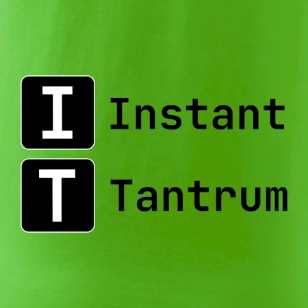 IT Nápis Instant Tantrum