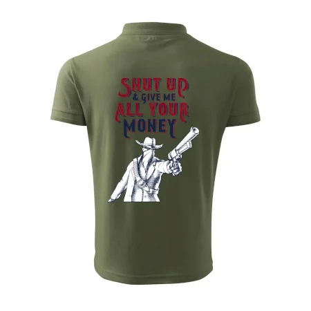 Shut Up and Give Me All Your Money