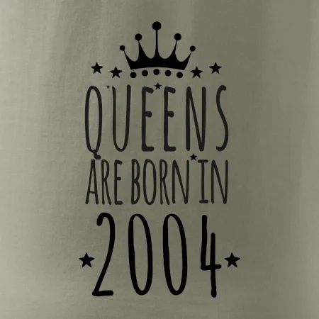 Queens are born in 2004