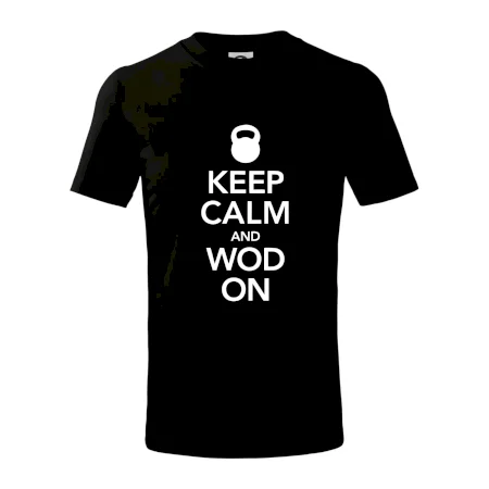 Keep calm and wod on
