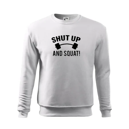 Shut up and squat