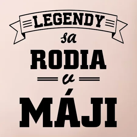 Legendy sa rodia v máji