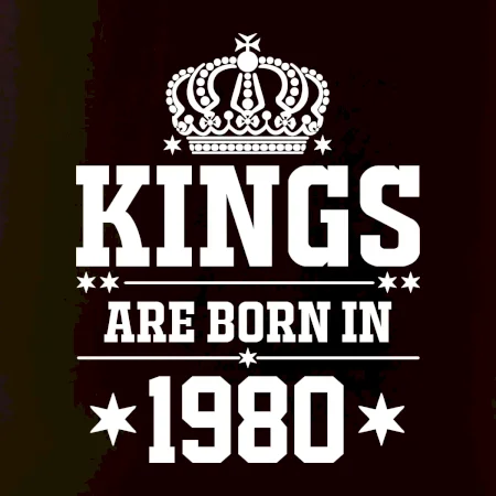 Kings are born in 1980