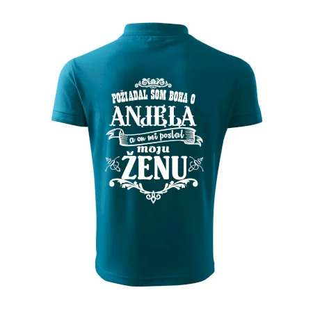 Požiadal som Boha o anjela a on mi poslal moju ženu