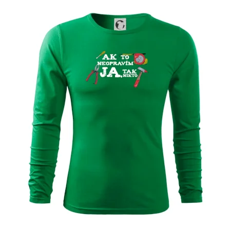 Ak to neopravim ja, tak nikto