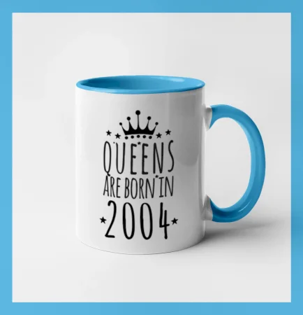 Queens are born in 2004