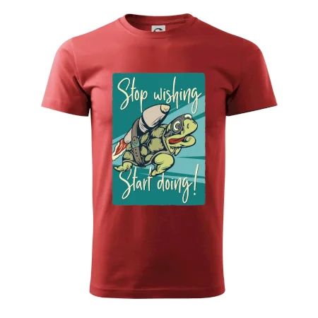 Stop wishing start doing korytnačka