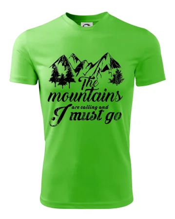 The mountains are calling and i must go