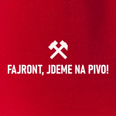 FAJRONT, JDEME NA PIVO!﻿