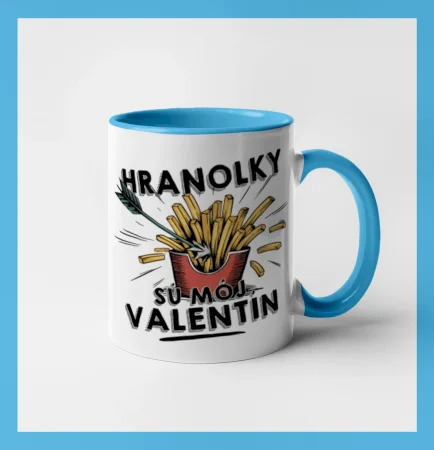Hranolky sú môj Valentín