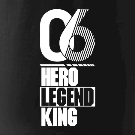 Hero, Legend, King 2006