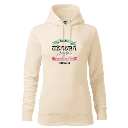 Takáto úžasná som sa už skrátka narodila