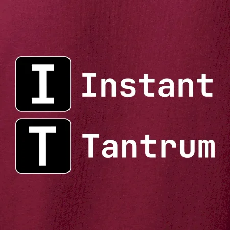 IT Nápis Instant Tantrum