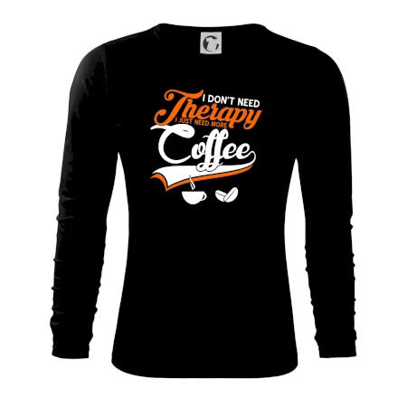 I don't need therapy coffee
