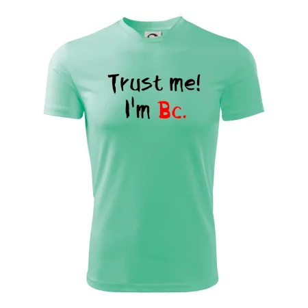 Trust me I´m  Bc. / Ver mi som Bc.