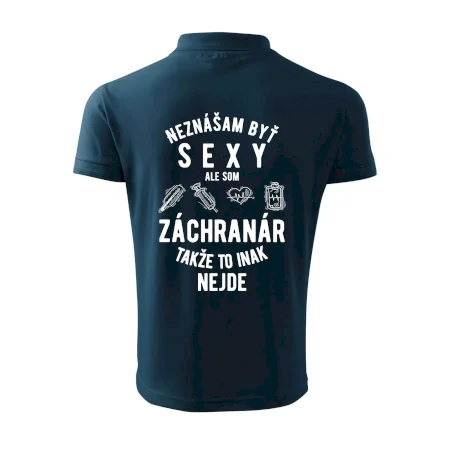 Neznášam byť sexy ale som záchranár