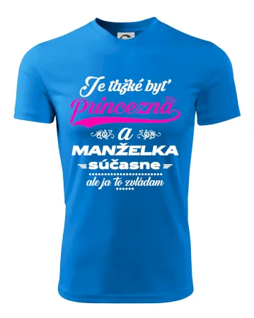 Je ťažké byť princezná manželka